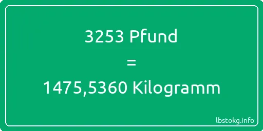 3253 lbs bis kg - 3253 Pfund bis Kilogramm