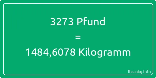 3273 lbs bis kg - 3273 Pfund bis Kilogramm