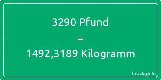 3290 lbs bis kg - 3290 Pfund bis Kilogramm