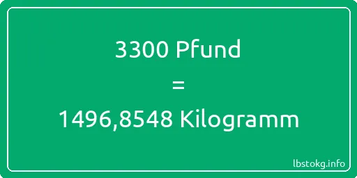 3300 lbs bis kg - 3300 Pfund bis Kilogramm