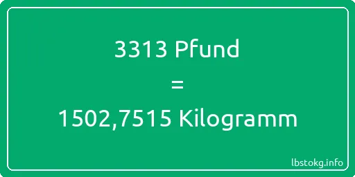 3313 lbs bis kg - 3313 Pfund bis Kilogramm