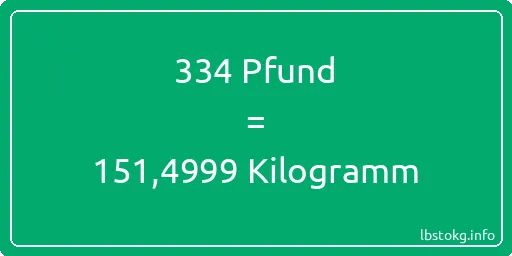 334 lbs bis kg - 334 Pfund bis Kilogramm