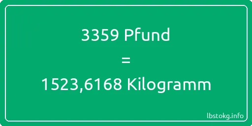 3359 lbs bis kg - 3359 Pfund bis Kilogramm