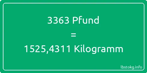 3363 lbs bis kg - 3363 Pfund bis Kilogramm