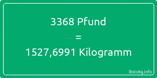 3368 lbs bis kg - 3368 Pfund bis Kilogramm