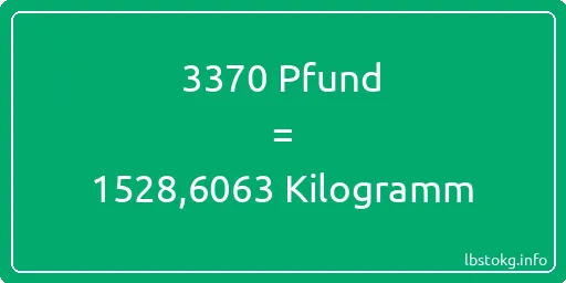 3370 lbs bis kg - 3370 Pfund bis Kilogramm