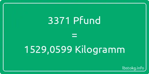 3371 lbs bis kg - 3371 Pfund bis Kilogramm