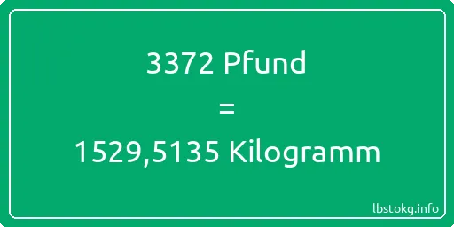 3372 lbs bis kg - 3372 Pfund bis Kilogramm