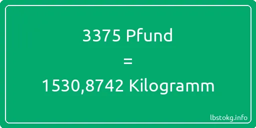 3375 lbs bis kg - 3375 Pfund bis Kilogramm