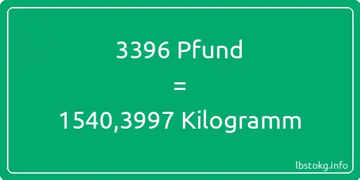 3396 lbs bis kg - 3396 Pfund bis Kilogramm