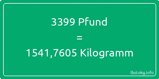 3399 lbs bis kg - 3399 Pfund bis Kilogramm