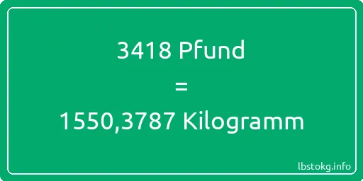 3418 lbs bis kg - 3418 Pfund bis Kilogramm