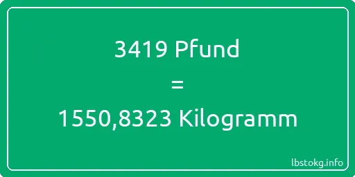 3419 lbs bis kg - 3419 Pfund bis Kilogramm