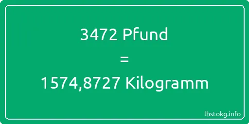 3472 lbs bis kg - 3472 Pfund bis Kilogramm