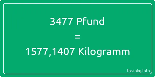 3477 lbs bis kg - 3477 Pfund bis Kilogramm