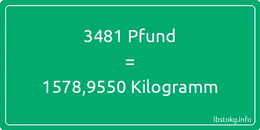 3481 lbs bis kg - 3481 Pfund bis Kilogramm