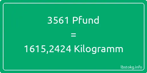 3561 lbs bis kg - 3561 Pfund bis Kilogramm