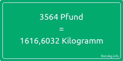 3564 lbs bis kg - 3564 Pfund bis Kilogramm