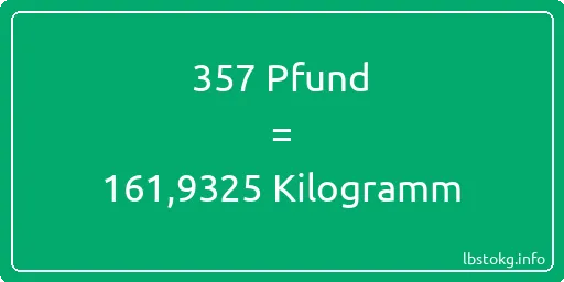 357 lbs bis kg - 357 Pfund bis Kilogramm