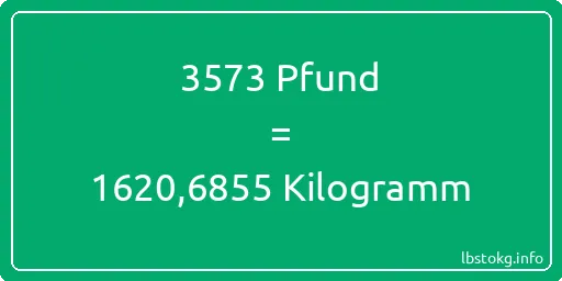 3573 lbs bis kg - 3573 Pfund bis Kilogramm