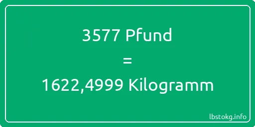 3577 lbs bis kg - 3577 Pfund bis Kilogramm