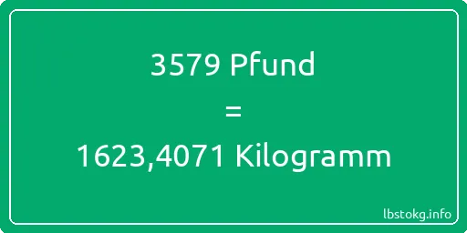 3579 lbs bis kg - 3579 Pfund bis Kilogramm