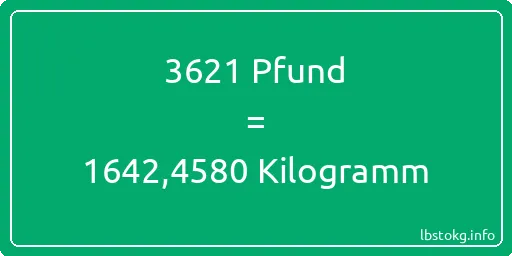 3621 lbs bis kg - 3621 Pfund bis Kilogramm