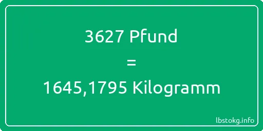 3627 lbs bis kg - 3627 Pfund bis Kilogramm