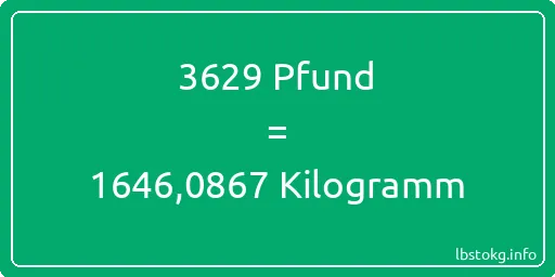 3629 lbs bis kg - 3629 Pfund bis Kilogramm