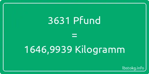 3631 lbs bis kg - 3631 Pfund bis Kilogramm