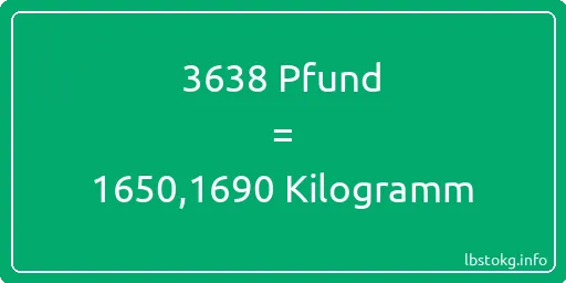 3638 lbs bis kg - 3638 Pfund bis Kilogramm