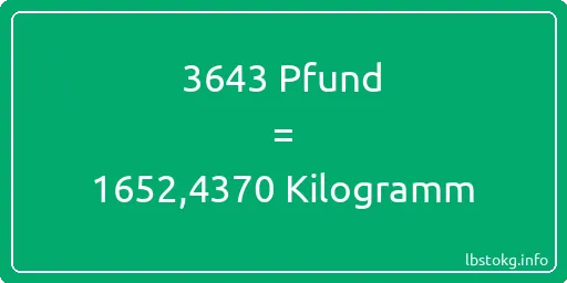 3643 lbs bis kg - 3643 Pfund bis Kilogramm