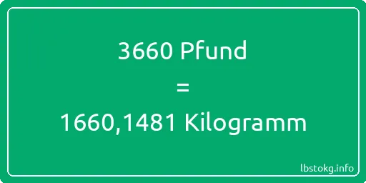 3660 lbs bis kg - 3660 Pfund bis Kilogramm