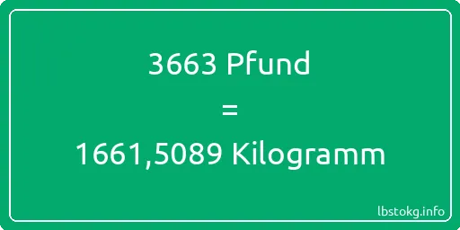 3663 lbs bis kg - 3663 Pfund bis Kilogramm