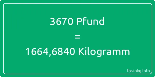 3670 lbs bis kg - 3670 Pfund bis Kilogramm