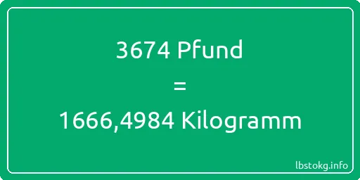 3674 lbs bis kg - 3674 Pfund bis Kilogramm