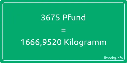 3675 lbs bis kg - 3675 Pfund bis Kilogramm