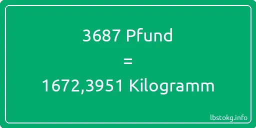 3687 lbs bis kg - 3687 Pfund bis Kilogramm