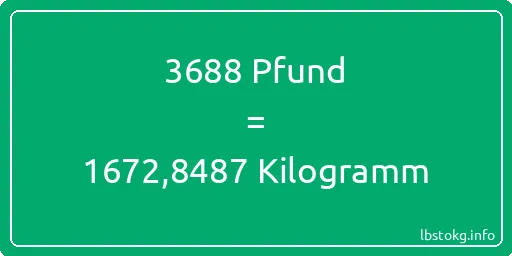 3688 lbs bis kg - 3688 Pfund bis Kilogramm