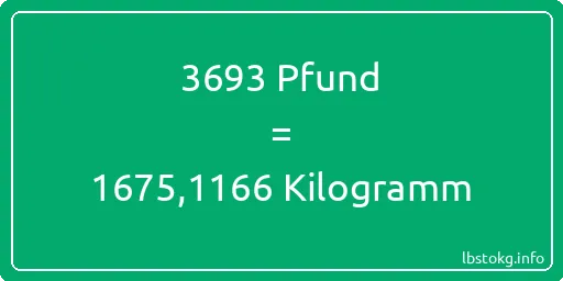 3693 lbs bis kg - 3693 Pfund bis Kilogramm