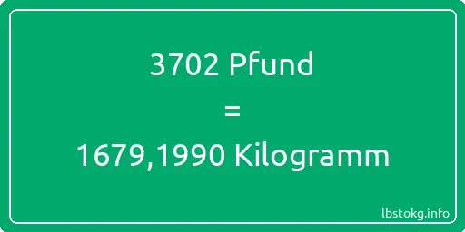 3702 lbs bis kg - 3702 Pfund bis Kilogramm