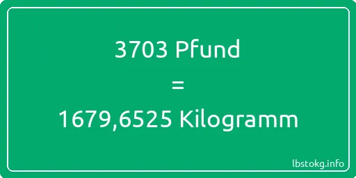 3703 lbs bis kg - 3703 Pfund bis Kilogramm