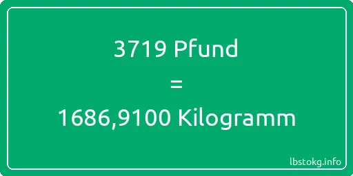 3719 lbs bis kg - 3719 Pfund bis Kilogramm