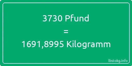 3730 lbs bis kg - 3730 Pfund bis Kilogramm