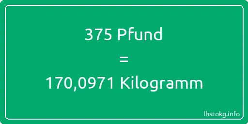 375 lbs bis kg - 375 Pfund bis Kilogramm