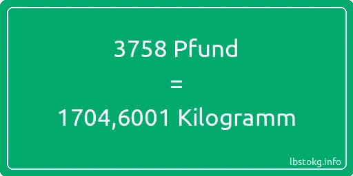 3758 lbs bis kg - 3758 Pfund bis Kilogramm