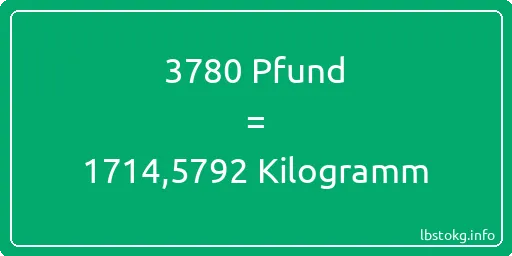 3780 lbs bis kg - 3780 Pfund bis Kilogramm