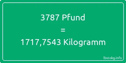 3787 lbs bis kg - 3787 Pfund bis Kilogramm