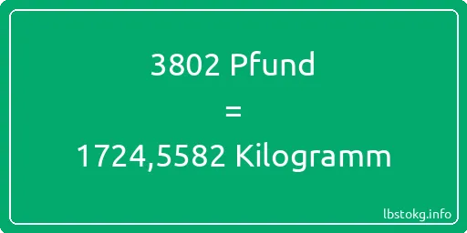 3802 lbs bis kg - 3802 Pfund bis Kilogramm