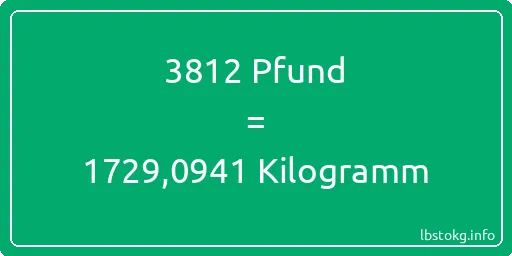 3812 lbs bis kg - 3812 Pfund bis Kilogramm